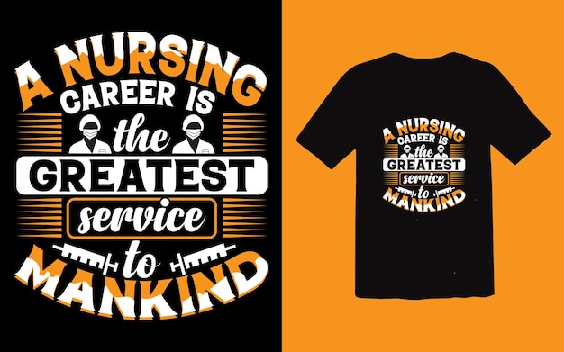 Nursing: The Greatest Service to Mankind, Celebrated in Bold Lettering ...