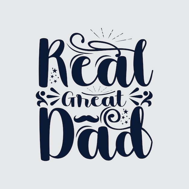 Inspiring Typographic Design Celebrating the Real Great Dad | Jiffy Designs