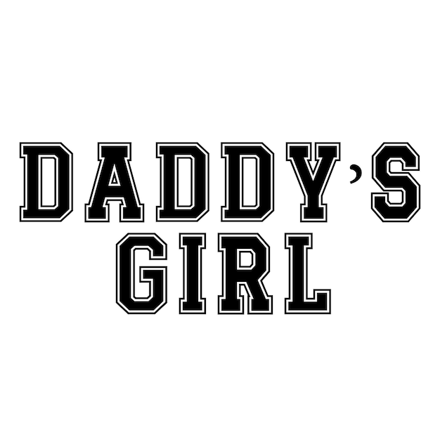 Stylish Monochrome 'Daddy's Girl' Text Graphic | Jiffy Designs