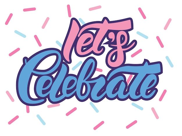 Vibrant Lettering Celebration with Confetti Accents | Jiffy Designs