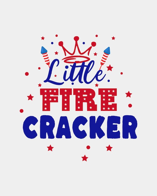 Patriotic and Playful Little Fire Cracker Design | Jiffy Designs