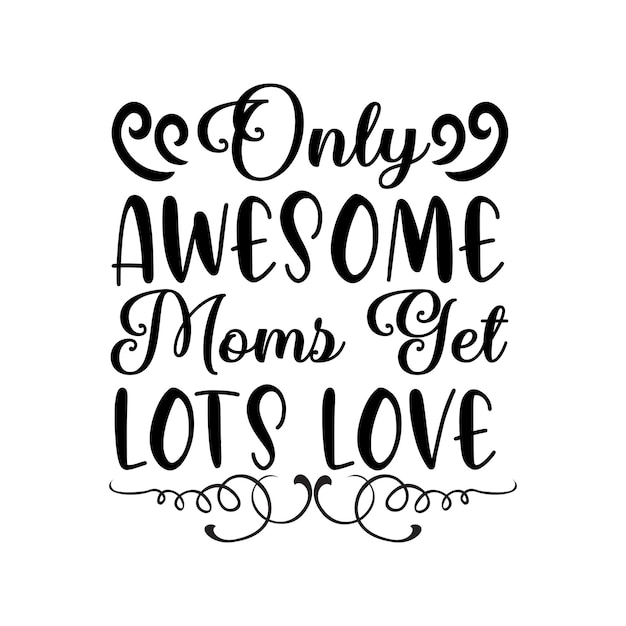 Inspiring Lettering Design for Awesome Moms | Jiffy Designs