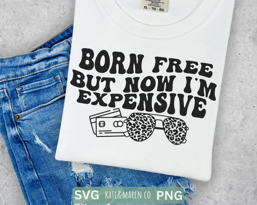 135) Born Free But Now I'm Expensive #2 - Sweatshirt
