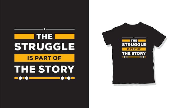 The Struggle is Part of the Story: Inspiring Motivational Graphic T ...