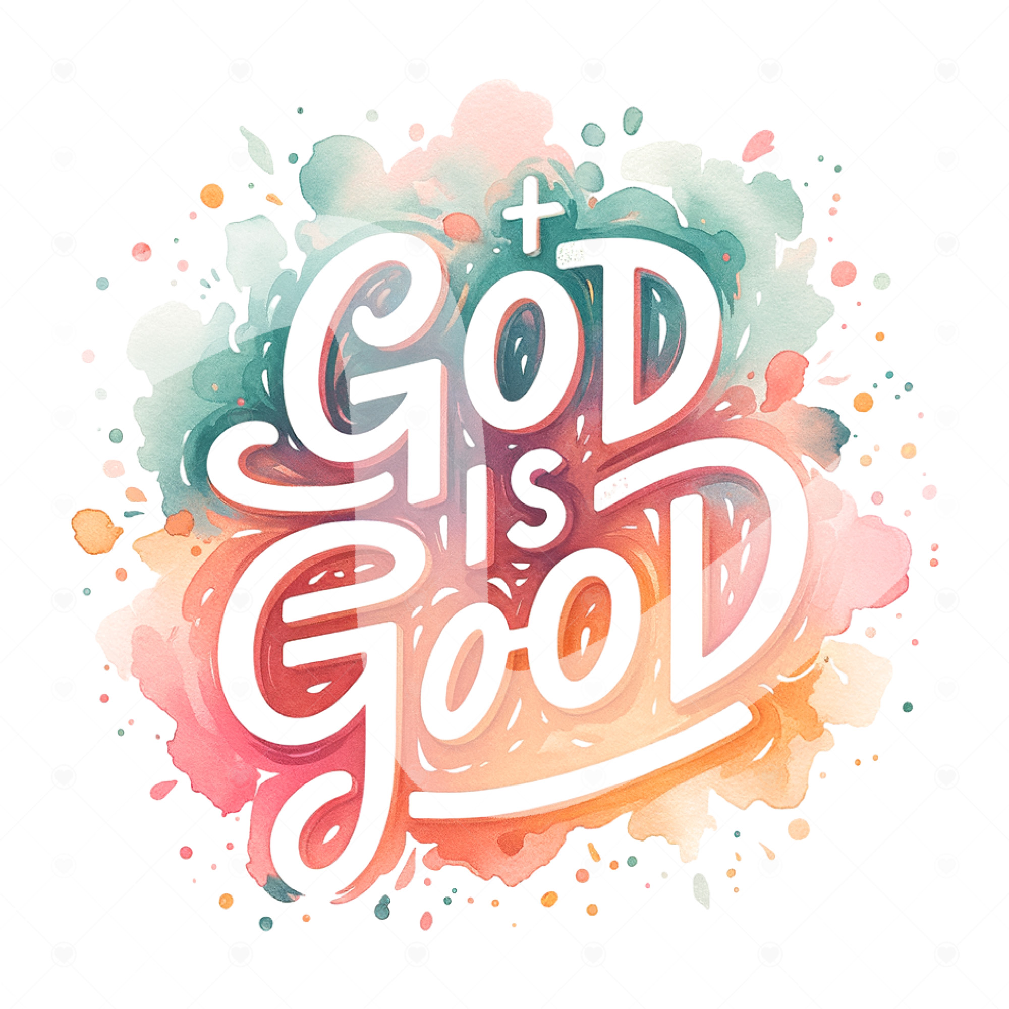 'God Is Good' Watercolor Splashed Typography with Vibrant Pastel Hues ...