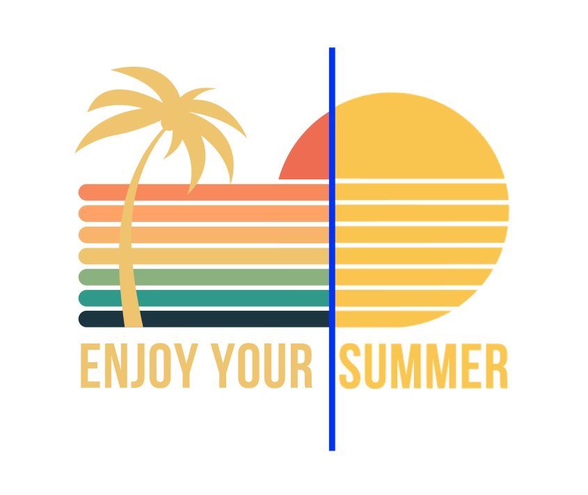 Enjoy Your Summer